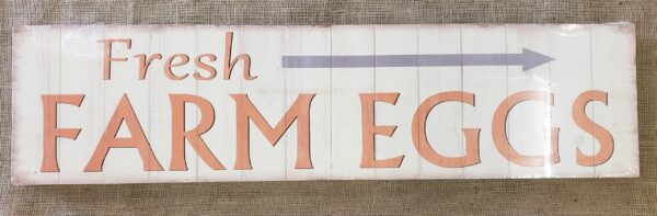 "Fresh Farm Eggs" Wooden Sign